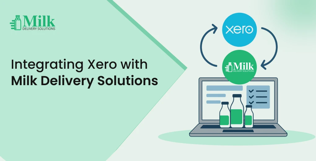 ravi garg, mds, xero, xero integration, milk delivery solutions